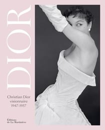 Christian Dior visionnaire, 1947-1957