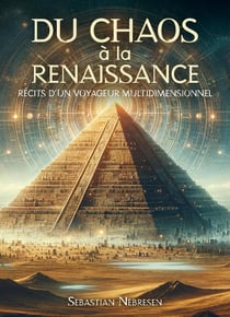 Resurgens : Du Chaos à la Renaissance : Récits d'un Voyageur Multidimensionnel