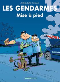 Les Gendarmes - tome 16 - top humour : Mise à pied