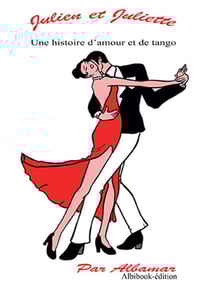 Julien et Juliette+CD : Julien et Juliette, une hitoire d'amour et de tango+Cd album "Tango Symphonie