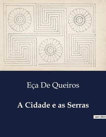 A Cidade e as Serras