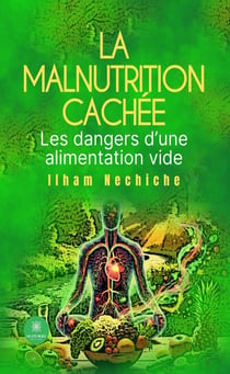 La malnutrition cachée : Les dangers d'une alimentation vide