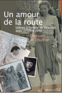 Un amour de la route - lettres à Simone de Beauvoir