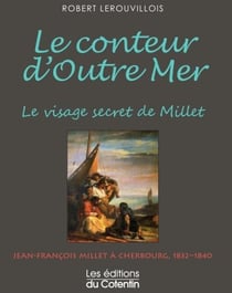 Le conteur d'outre mer - le visage secret de millet