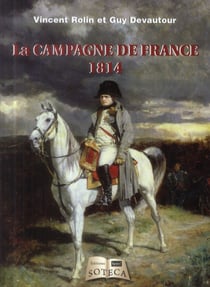 1814 - La Campagne De France