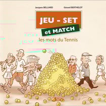 Jeu, set et match - les mots du tennis