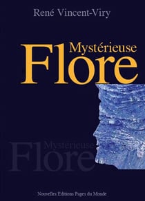 Mystérieuse flore