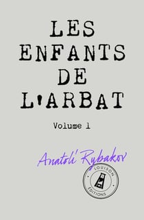 Les enfants de l'Arbat Tome 1