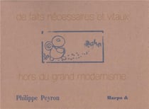 De faits nécessaires et vitaux hors du grand modernisme