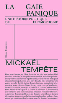 La gaie panique : Une histoire politique de l'homophobie