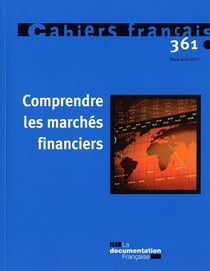 Cahiers français n.361 : comprendre les marchés financiers