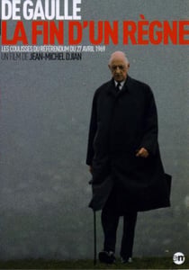 De Gaulle : la fin d'un règne