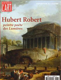 Dossiers De L'Art N° 237 Hubert Robert Au Louvre- Mars 2016