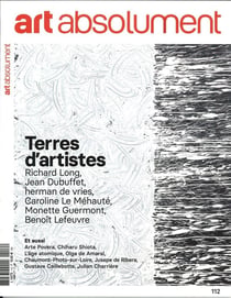 Revue Art Absolument n.112 : Terres d'artistes