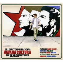 Gilles peterson presents havana cultura : the search continues