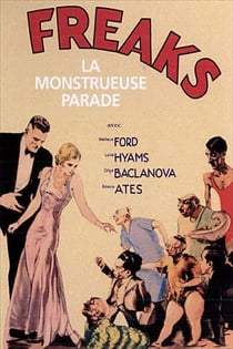 Freaks, la monstrueuse parade
