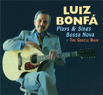 Plays And Sings Bossa Nova + The Gentle Rain