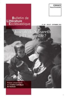 Bulletin de littérature ecclésiastique n.491 : Joseph de Nazareth à l'université ?