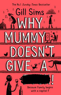 WHY MUMMY DOESN'T GIVE A ****