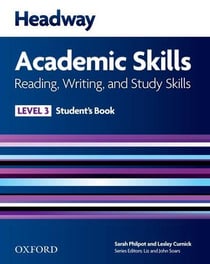 Headway academic skills 3: reading, writing and study skills student's book