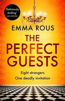 The Perfect Guests : an enthralling, page-turning thriller full of dark family secrets