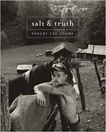 Shelby Lee Adams - salt & truth
