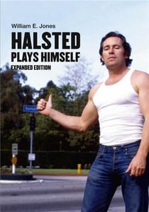 Halsted plays himself, revised and expanded edition