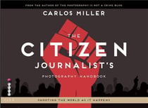 The citizen journalist's photography handbook