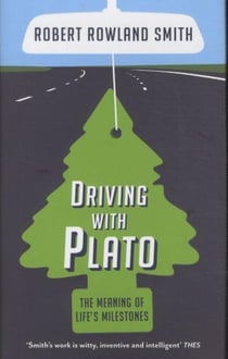 Driving with plato: the meaning of life's milestones