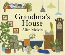 Alice melvin grandma's house