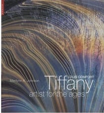 Louis comfort tiffany artist for the ages