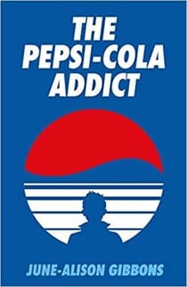 June-Allison Gibbons : The Pepsi-Cola addict