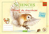 Les Ateliers Hachette Sciences expérimentales et Technologie CM1 - Carnet de chercheur - Ed.2011