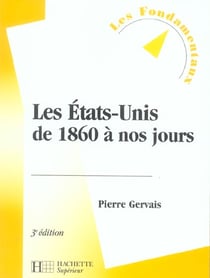 Les etats-unis de 1860 a nos jours (3E EDITION)