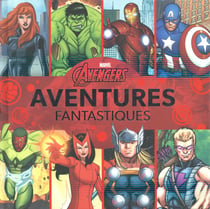 Avengers - aventures fantastiques