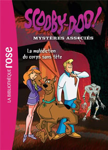 Scooby-Doo Tome 4 - la malédiction du corps sans tête