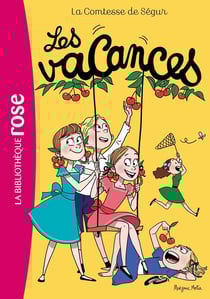 La Comtesse de Ségur 03 NED - Les Vacances