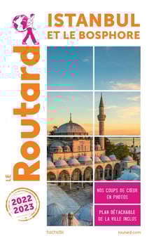 Guide du Routard : Istanbul et le Bosphore (édition 2022/2023)