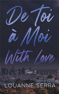 De toi à moi : with love Tome 3