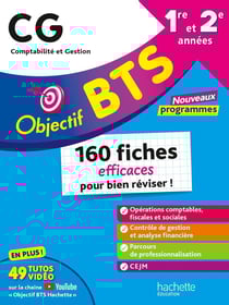 Objectif BTS : BTS CG, 1re et 2e années - 160 fiches efficaces pour bien réviser ! (édition 2026)