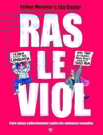 Ras le viol : Faire mieux collectivement contre les violences sexuelles