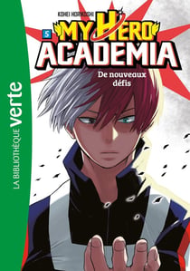 My Hero Academia 05 - De nouveaux défis