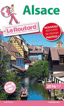Guide du routard - alsace - vosges (édition 2016/2017)