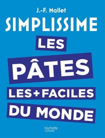 Simplissime : les pâtes les plus faciles du monde