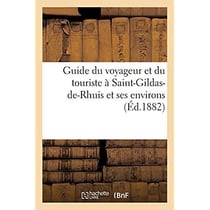 Guide du voyageur et du touriste à Saint-Gildas-de-Rhuis et ses environs