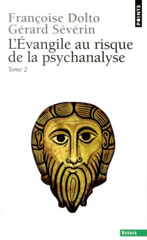L'evangile au risque de la psychanalyse - vol02