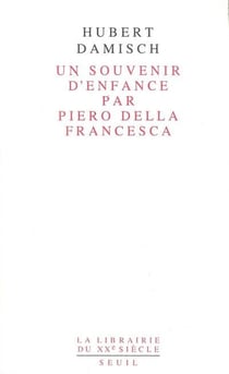 Un souvenir d'enfance par Piero della Francesca