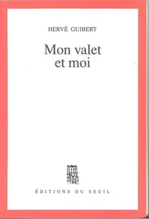 Mon valet et moi. Roman cocasse