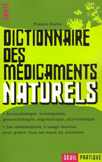 Dictionnaire des médicaments naturels