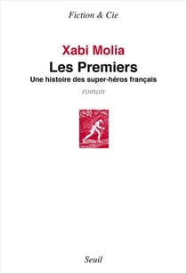Les premiers - une histoire de super-héros français